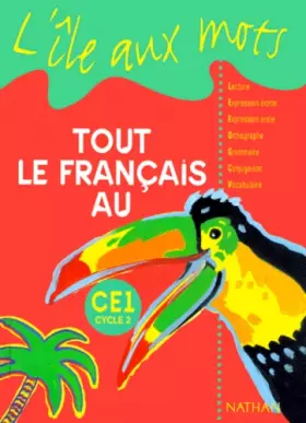 Couverture du produit · Tout le français au CE1. Livre de l'élève