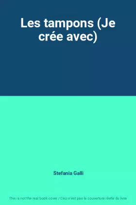 Couverture du produit · Les tampons (Je crée avec)