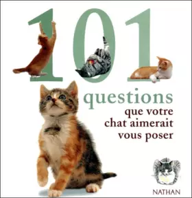 Couverture du produit · 101 questions que votre chat...