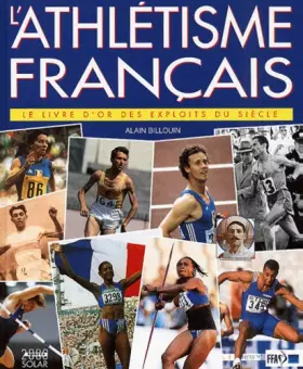 Couverture du produit · Les Exploits de l'athlétisme français 2000