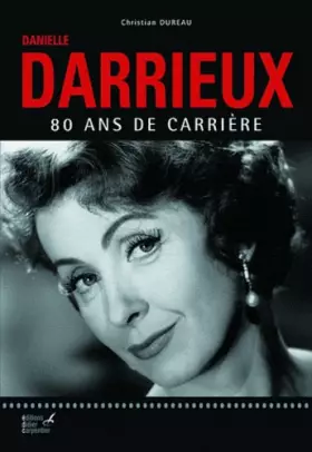 Couverture du produit · Danielle Darrieux: 80 ans de carrière