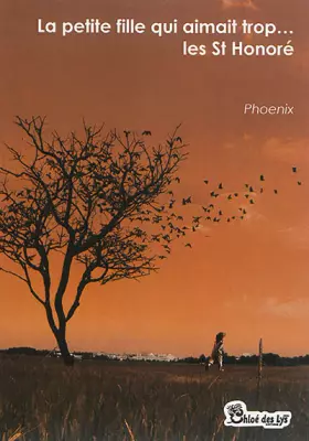 Couverture du produit · La petite fille qui aimait trop... les St Honorés