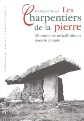 Couverture du produit · Les Charpentiers de la pierre : Monuments mégalithiques dans le monde