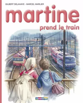 Couverture du produit · Martine prend le train - Edition originale de 1978