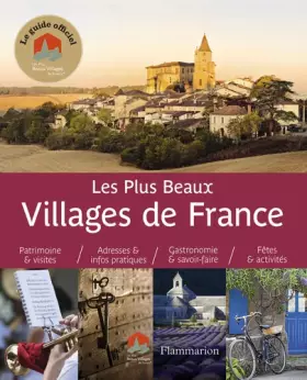 Couverture du produit · Les plus beaux Villages de France: Guide officiel de l'Association «Les Plus Beaux Villages de France»