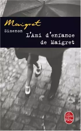 Couverture du produit · L Ami D Enfance de Maigret (Ldp Simenon) (French Edition) by Georges Simenon (2010-01-01)