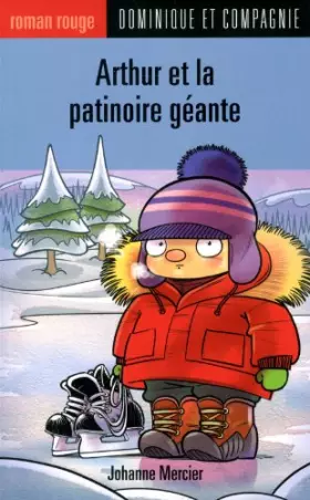 Couverture du produit · Arthur et la Patinoire Géante