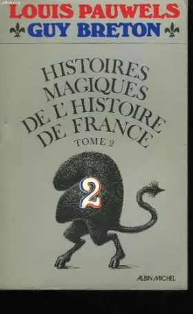 Couverture du produit · HISTOIRES MAGIQUES DE L'HISTOIRE DE FRANCE. Tome 2
