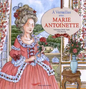 Couverture du produit · A Versailles avec Marie-Antoinette