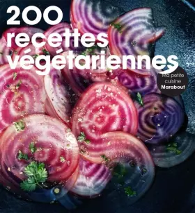 Couverture du produit · 200 recettes végétariennes
