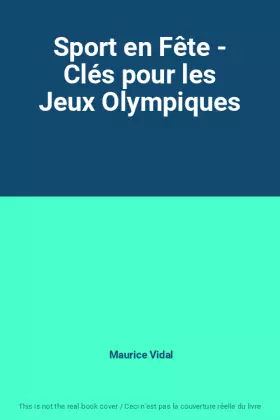 Couverture du produit · Sport en Fête - Clés pour les Jeux Olympiques