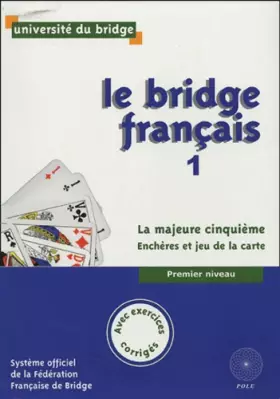 Couverture du produit · Le Bridge Français 1 : La majeur cinquième