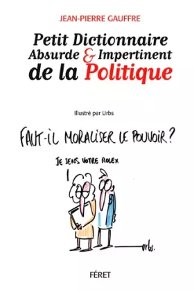 Couverture du produit · Petit Dictionnaire abs. et imp. de la politique