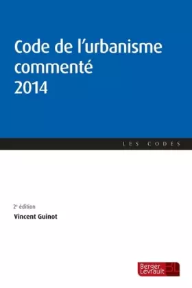 Couverture du produit · CODE DE L'URBANISME COMMENTE 2014