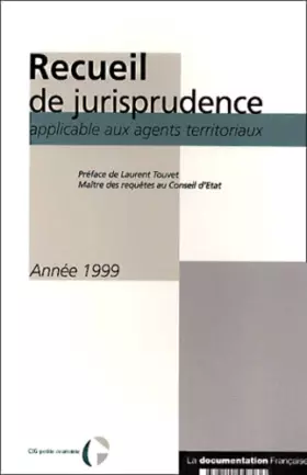 Couverture du produit · Recueil de jurisprudence applicable aux agents territoriaux : année 1998