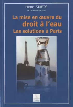 Couverture du produit · La mise en oeuvre du droit à l'eau: Les solutions à Paris