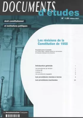 Couverture du produit · Les révisions de la Constitution de 1958 - Document d'Etudes n° 1.20 - édition 2007
