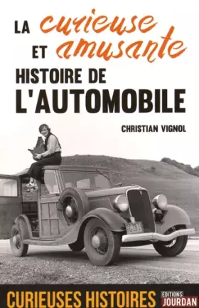 Couverture du produit · La curieuse et amusante histoire de l'automobile
