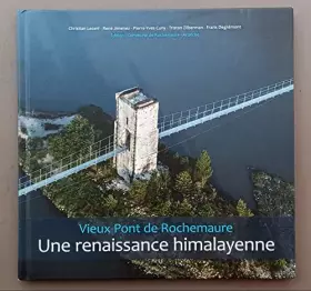 Couverture du produit · Vieux pont de rochemaure ... "une renaissance himalayenne"
