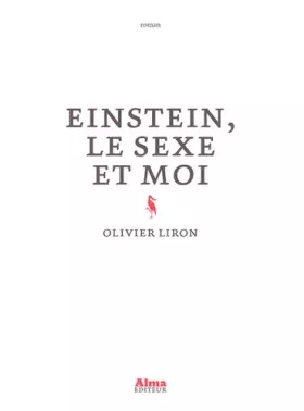 Couverture du produit · Einstein, le sexe et moi