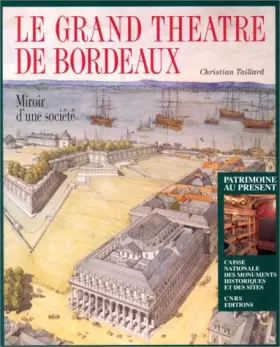 Couverture du produit · Le Grand Théâtre de Bordeaux: Miroir d'une société