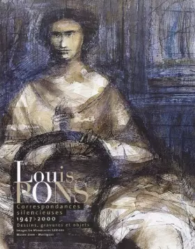 Couverture du produit · Louis Pons : Correspondances silencieuses