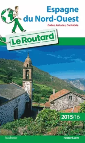 Couverture du produit · Guide du Routard Espagne du Nord-Ouest 2015/2016