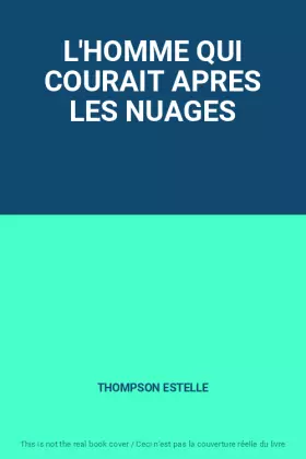 Couverture du produit · L'HOMME QUI COURAIT APRES LES NUAGES