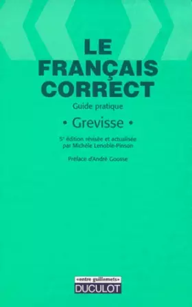 Couverture du produit · LE FRANCAIS CORRECT. Guide pratique, 5ème édition révisée et actualisée