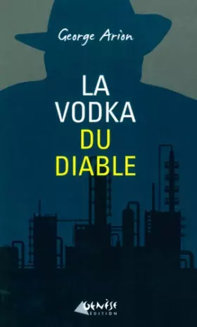 Couverture du produit · La vodka du diable: Une nouvelle enquête d'Andreï Mladin