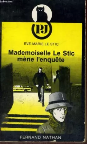 Couverture du produit · Mademoiselle Le Stic mène l'enquête (P.J.)