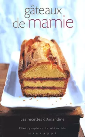 Couverture du produit · Gâteaux de mamie : Les recettes d'Amandine