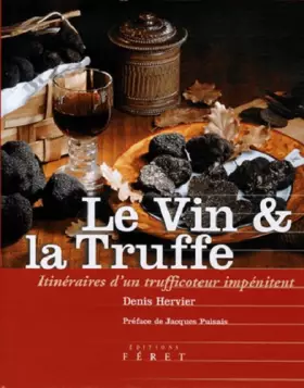 Couverture du produit · Vin et la truffe (Le)