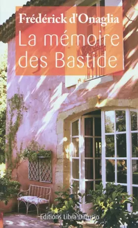 Couverture du produit · La mémoire des Bastide