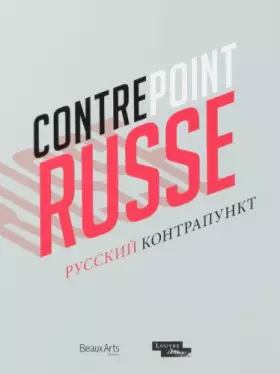 Couverture du produit · Contrepoint : L'art comptemporain russe, de l'icône à l'avant-garde en passant par le musée: Edition bilingue français-russe