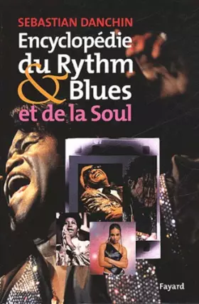 Couverture du produit · Encyclopédie du Rythm & Blues et de la Soul