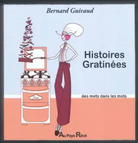 Couverture du produit · Histoires gratinées : Des mets dans les mots