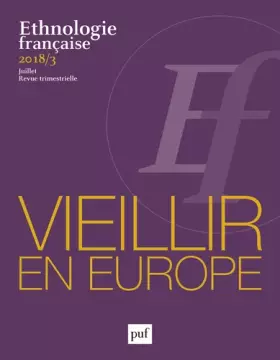 Couverture du produit · Ethnologie française 2018, n° 3: Vieillir en Europe. Etre famille et État