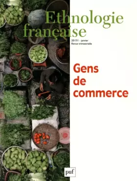 Couverture du produit · Ethnologie française 2017, n° 1: Gens de commerce