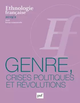Couverture du produit · Ethnologie française 2019-2: Genre, mobilisations et crises politiques