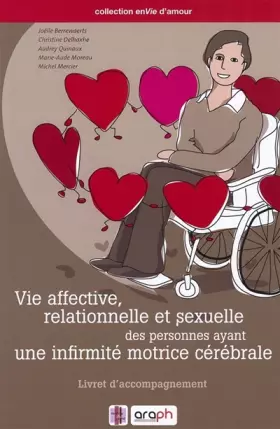 Couverture du produit · Vie affective, vie relationnelle et sexuelle des personnes ayant une infirmité motrice cérébrale: Livret d'accompagnement