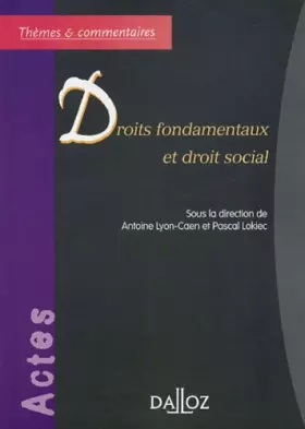 Couverture du produit · Droits fondamentaux et droit social - 1ère éd.: Thèmes et commentaires