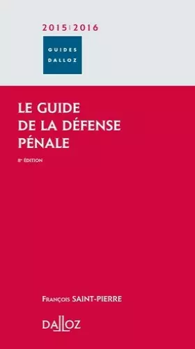 Couverture du produit · Le guide de la défense pénale