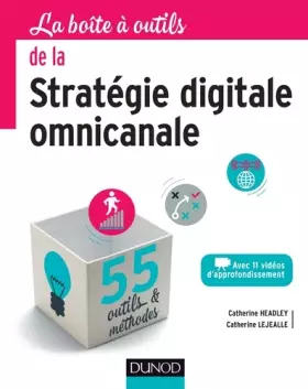 Couverture du produit · La boîte à outils de la stratégie digitale omnicanale - 55 outils et méthodes: 55 outils et méthodes