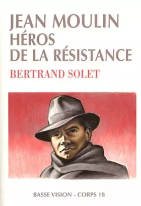 Couverture du produit · Jean Moulin, héros de la Résistance