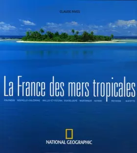 Couverture du produit · La France des mers tropicales