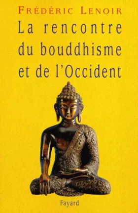 Couverture du produit · La rencontre du bouddhisme et de l'Occident