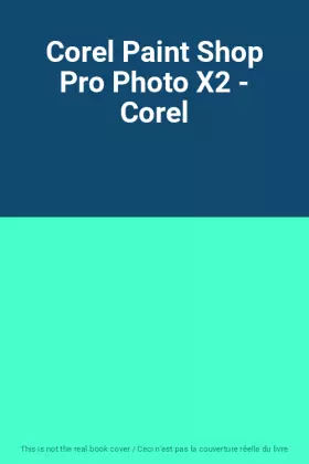 Couverture du produit · Corel Paint Shop Pro Photo X2 - Corel