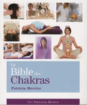 Couverture du produit · La Bible des Chakras : Un guide complet pour travailler avec les chakras