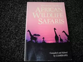 Couverture du produit · Spectrum Guide to African Wild Life
